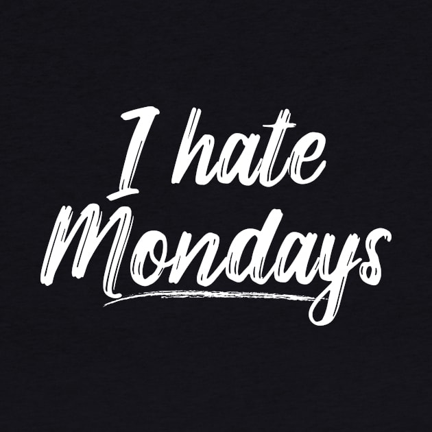 I Hate Mondays by Tracy